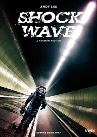 Shock Wave Movie Poster, 2017 Hong Kong film