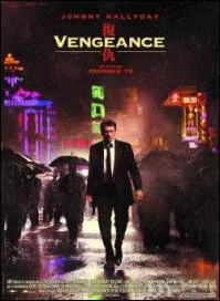 Vengeance Movie Poster, 2009, Johnny Hallyday