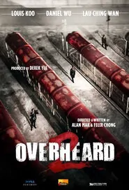 Overheard 2 Movie Poster, 2011 Hong Kong film